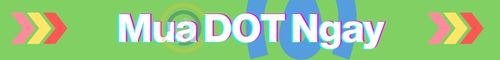 Mua DOT ngay