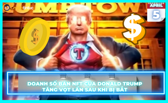 Doanh số bán NFT của Donald Trump tăng vọt lần sau khi bị bắt