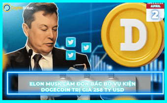 Elon Musk làm đơn bác bỏ vụ kiện Dogecoin trị giá 258 tỷ USD