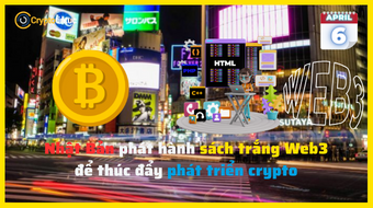 Nhật Bản phát hành sách trắng Web3 để thúc đẩy phát triển crypto