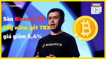 Sàn Binance.US hủy niêm yết TRX
