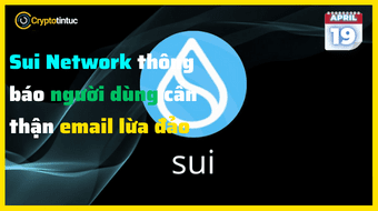 Sui Network thông báo người dùng cẩn thận email lừa đảo