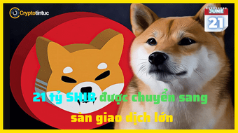 21 tỷ SHIB được chuyển sang sàn giao dịch lớn