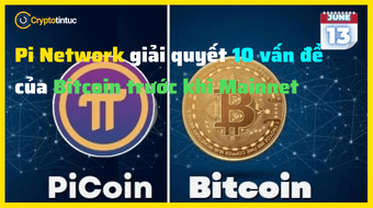 Pi Network giải quyết 10 vấn đề của Bitcoin trước khi Mainnet