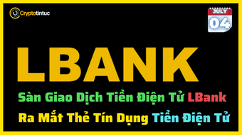 LBank Ra Mắt Thẻ Tín Dụng Tiền Điện Tử