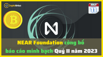 NEAR Foundation công bố báo cáo Quý II năm 2023