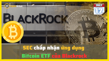 SEC chấp nhận ứng dụng Bitcoin ETF của Blackrock