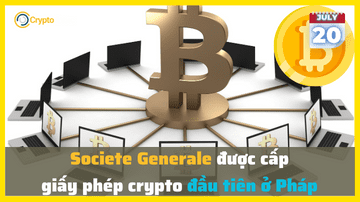 Societe Generale được cấp giấy phép crypto ở Pháp