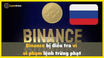 Binance bị điều tra vì vi phạm lệnh trừng phạt