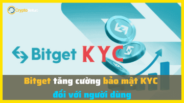 Bitget tăng cường bảo mật KYC