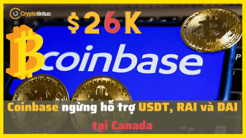 Coinbase ngừng hỗ trợ USDT, RAI và DAI tại Canada