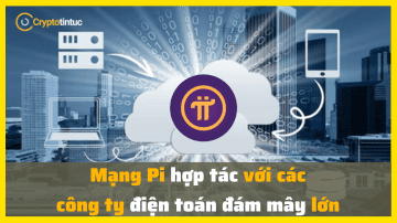 Mạng Pi hợp tác với các công ty điện toán đám mây lớn